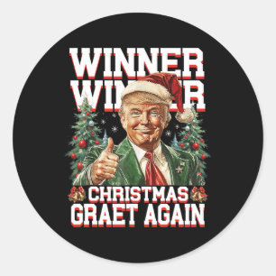 Humor Funny Trump Winner Winner Christmas Great Ag Classic Round Sticker