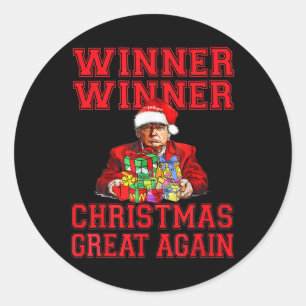 Humor Funny Trump Winner Winner Christmas Great Ag Classic Round Sticker