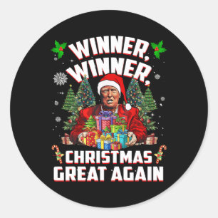 Humor Funny Trump Winner Winner Christmas Great Ag Classic Round Sticker