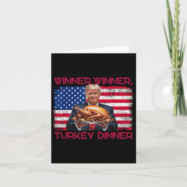 Humor Funny Trump Winner Winner Turkey Dinner Than Card (Front)