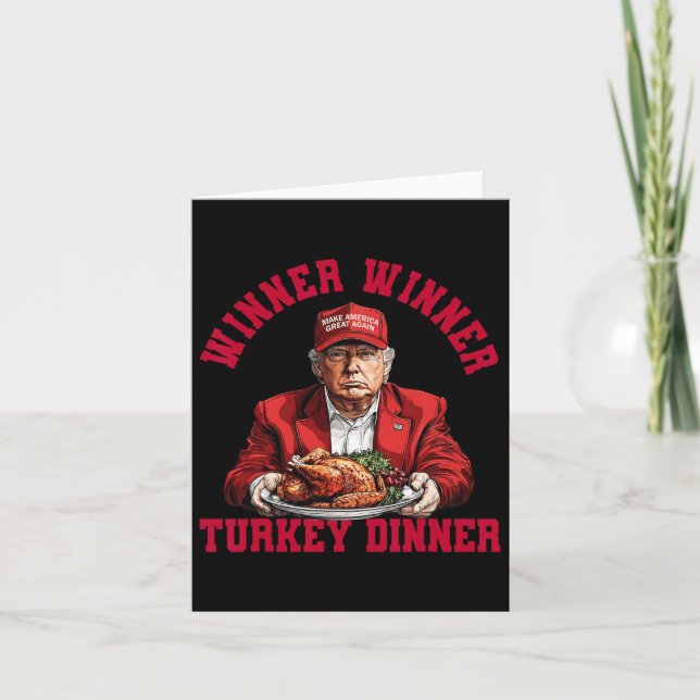 Humor Funny Trump Winner Winner Turkey Dinner Than Card (Front)