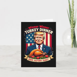 Humor Funny Trump Winner Winner Turkey Dinner Than Card