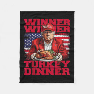 Humor Funny Trump Winner Winner Turkey Dinner Than Fleece Blanket