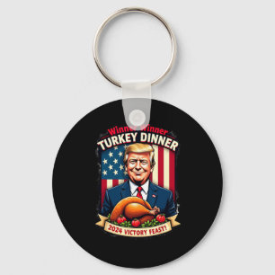 Humor Funny Trump Winner Winner Turkey Dinner Than Keychain