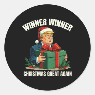 Humor Funny Xmas Trump Winner Winner Christmas Gre Classic Round Sticker