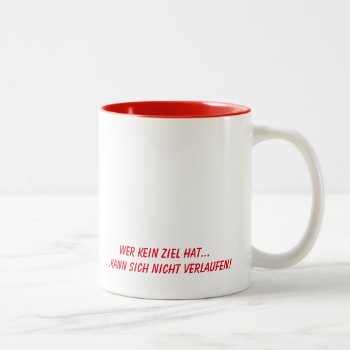 Humor - German Text Two-tone Coffee Mug by MehrFarbeImLeben at Zazzle