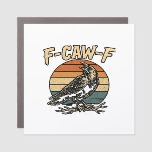 Humor Gothic F Caw F Funny Crow Creative Style Car Magnet
