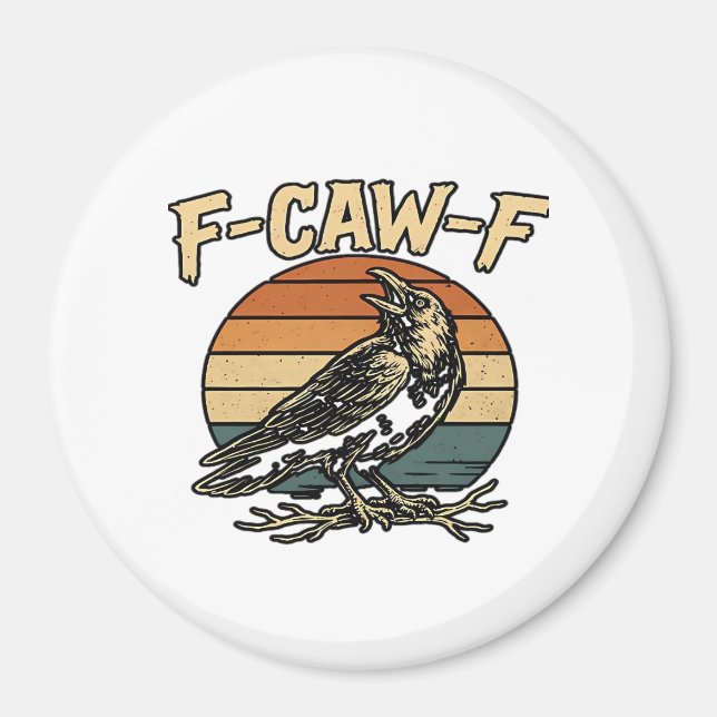 Humor Gothic F Caw F Funny Crow Creative Style Magnet (Front)