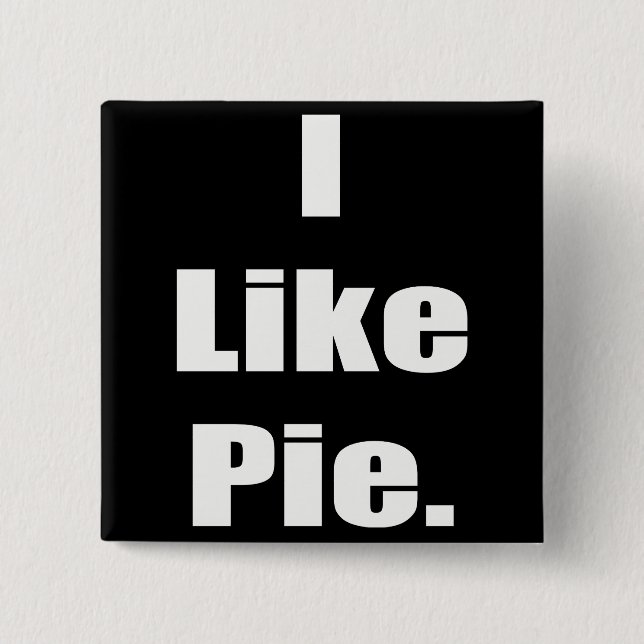 Humor I Like Pie Meme Button (Front)