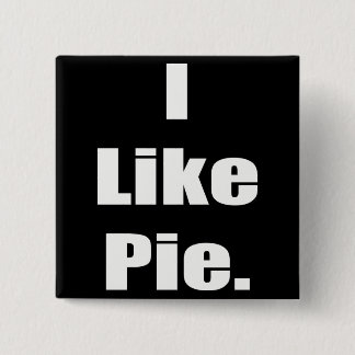 Humor I Like Pie Meme Button