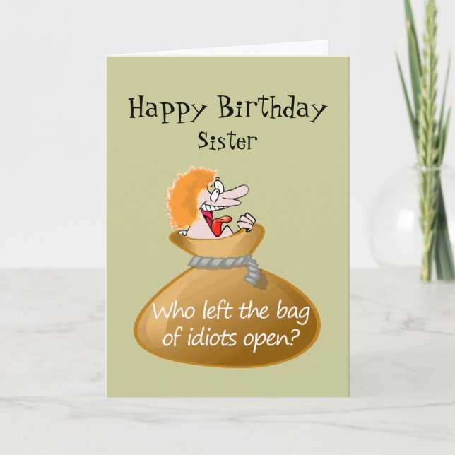 Humor Idiot Free Birthday for your Sister Card (Front)