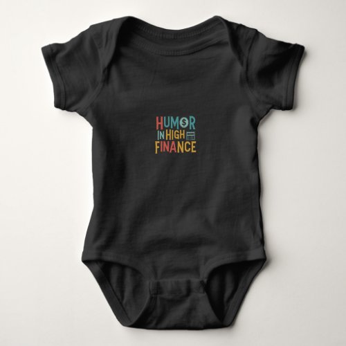 Humor in High Finance Baby Bodysuit