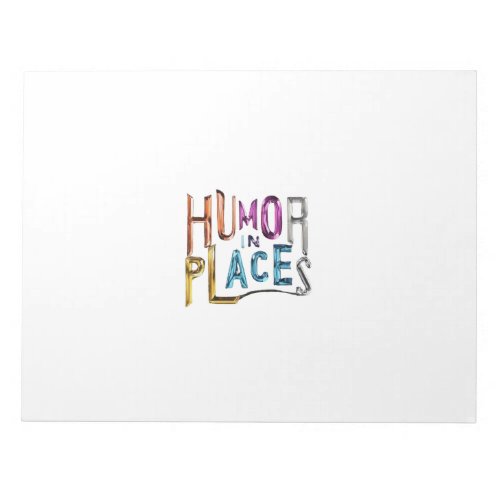 Humor in Places Notepad
