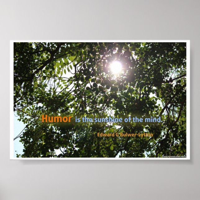 "Humor is the sunshine of the mind" Quotation Poster (Front)