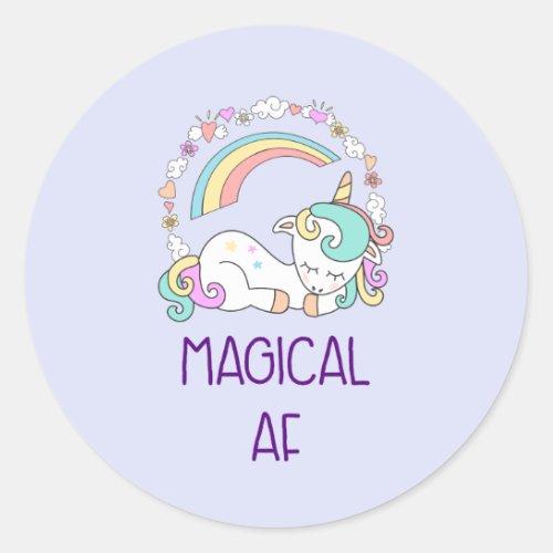 Humor _ Magical AF Unicorn Rainbow  Cute Stuff Classic Round Sticker