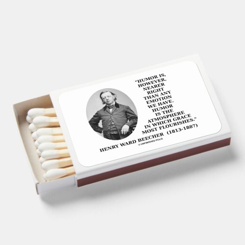 Humor Nearer Right Any Emotion We Have Beecher Qte Matchboxes