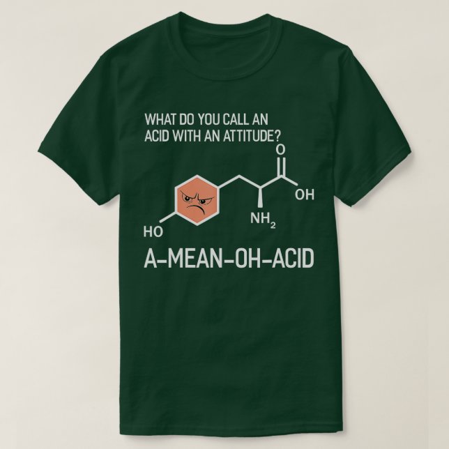 Humor Nerdy Chemistry T Shirt GiftsAmino Acid for  (Design Front)