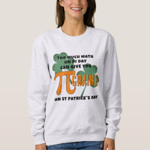 Humor Pi Day St Patrick's Day Math Sweatshirt