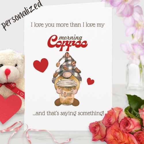 Humor Quote Cute Gnome Coffee Funny Valentines Day Card