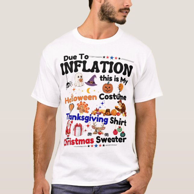 Humor Quote Due to Inflation Halloween cute Spooky T-Shirt (Front)