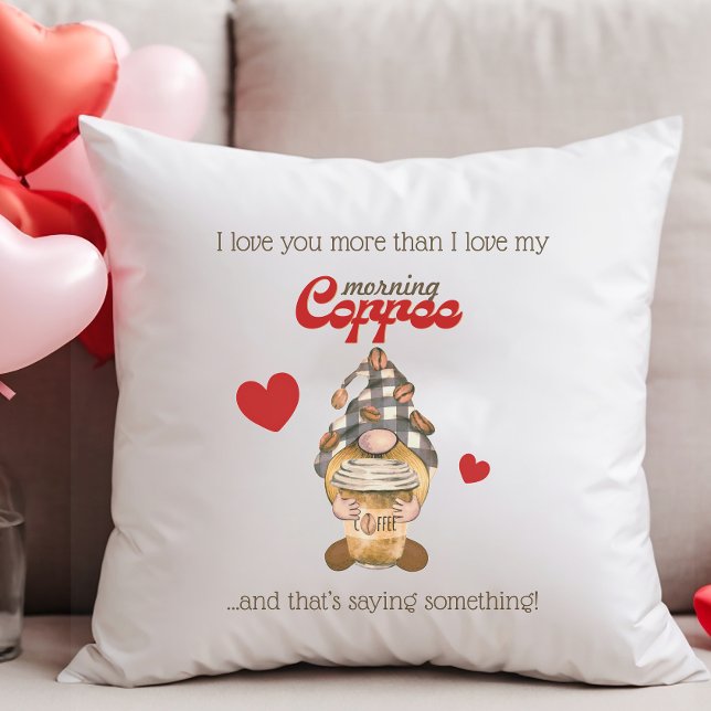 Humor Quote Gnome Coffee Funny Valentines Day Gift Throw Pillow (Creator Uploaded)