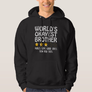 Humor Quote World's Okayest Big Brother Sister For Hoodie