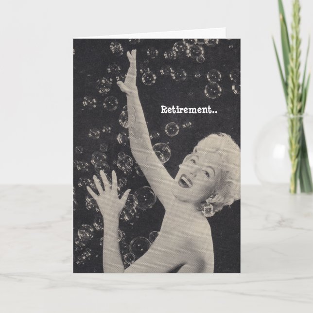 Humor Retirement Champagne Lady burst the bubbles Card (Front)