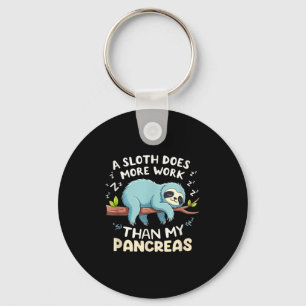 Humor T1d T2d A Sloth Does More Work Than My Pancr Keychain