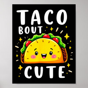 Humor taco about cute girl birthday party poster