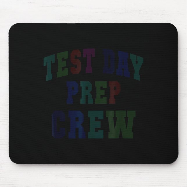 Humor test day prep crew bruh science math mouse pad (Front)