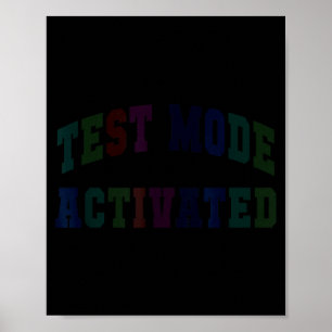 Humor test mode activated testing day teacher poster