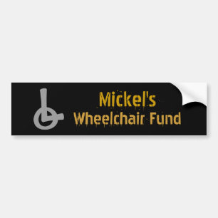 Humor Wheelchair Fund Bumper Sticker
