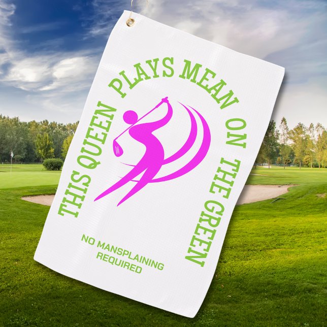 Humor Women's Golf QUEEN PLAYS MEAN ON THE GREEN Towel (Buy the collection of Women's Golf gifts and apparel for your next golf tournament or weekend party.)