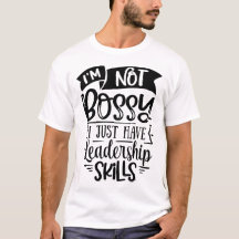 Humoristic funny quote I'm not bossy men