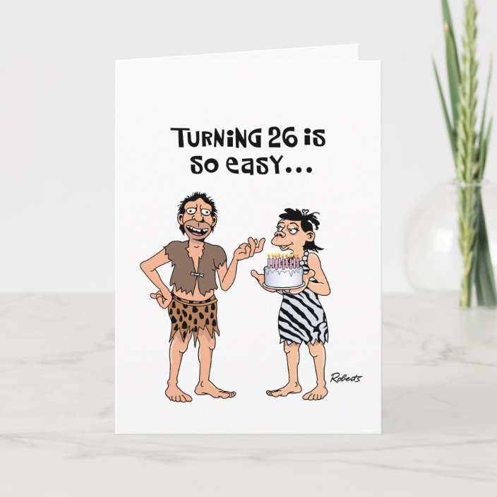 Humorous 26th Birthday Card