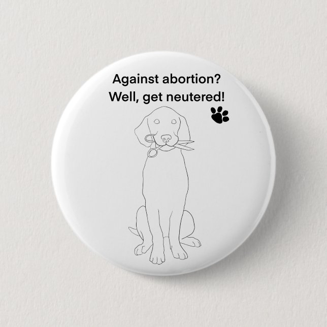 Humorous Abortion rights  Button (Front)