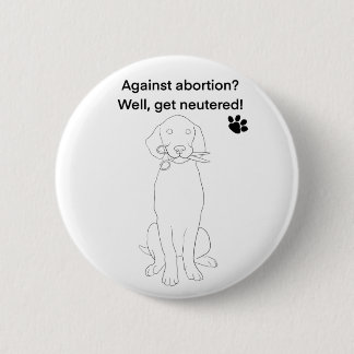 Humorous Abortion rights Button