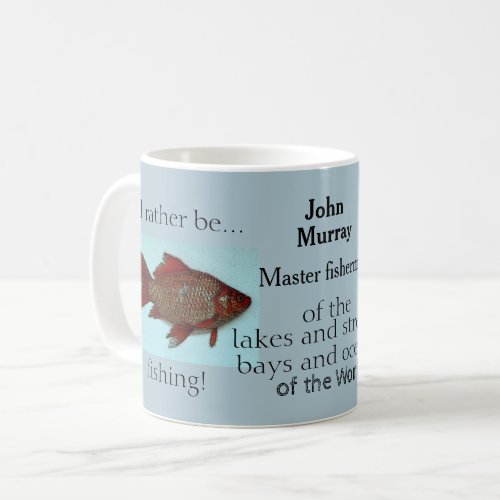 Humorous amateur fisherman coffee mug