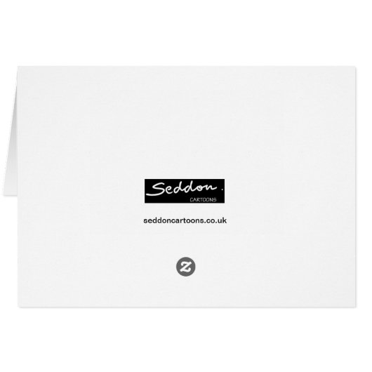 Humorous and original cartoon by Mike Seddon. (Back Horizontal)