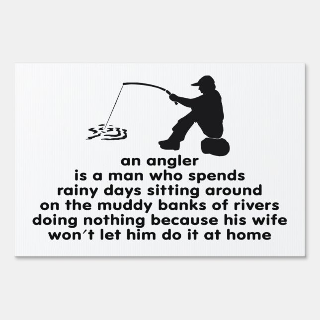 Humorous Angler's Yard Sign (Front)