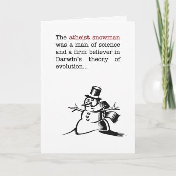 Humorous Atheist Snowman Christmas Card by Orderofstnick at Zazzle