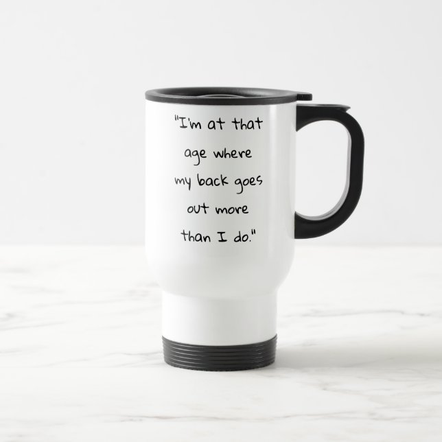 Humorous Back Goes Out Travel Mug (Right)