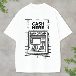 Humorous "Bank of Dad" for Fun-Loving Parents T-Shirt
