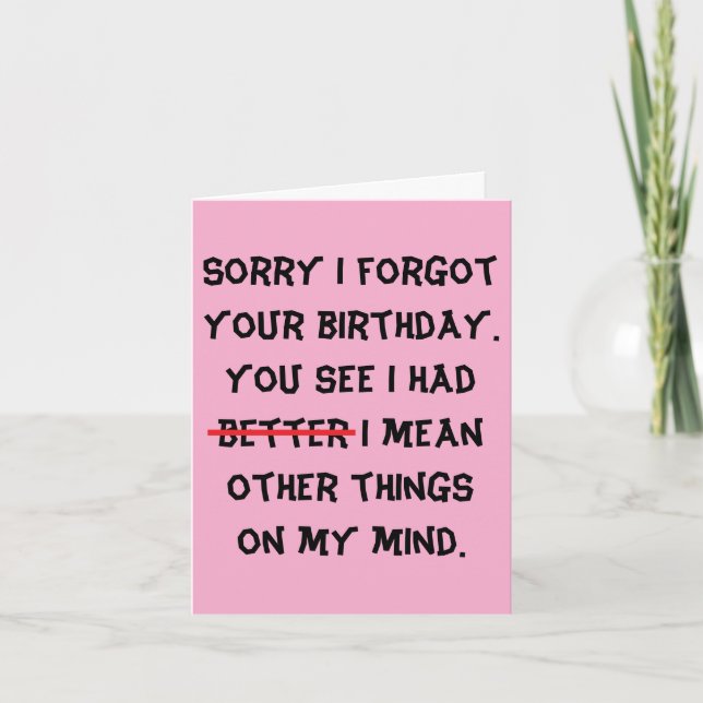 humorous belated birthday card (Front)