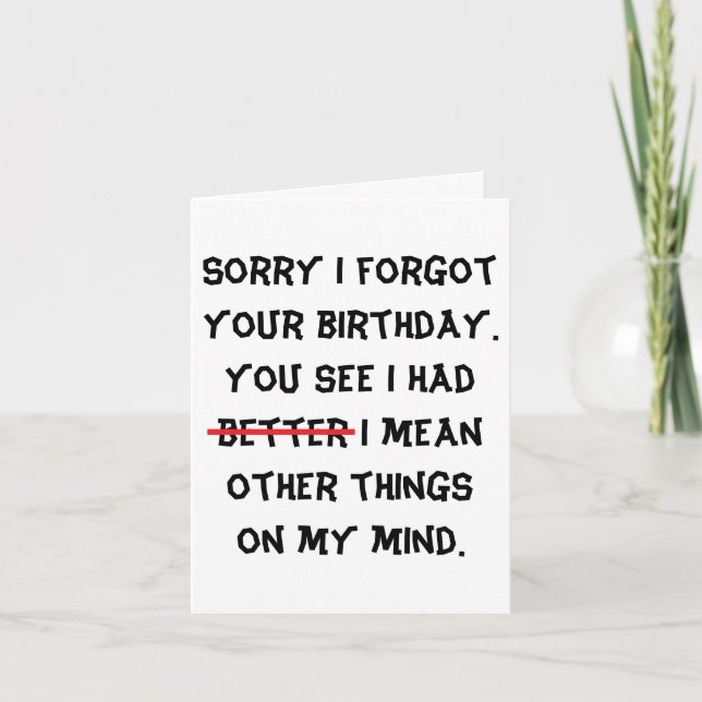 humorous belated birthday card (Front)