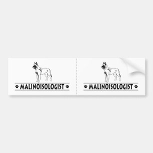 Humorous Belgian Malinois Bumper Sticker