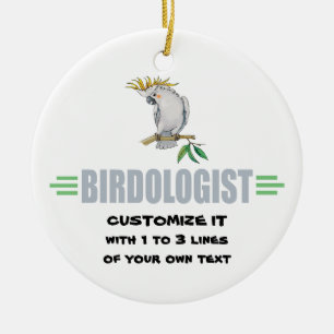 Humorous Bird Lover's Cockatiel Ceramic Ornament
