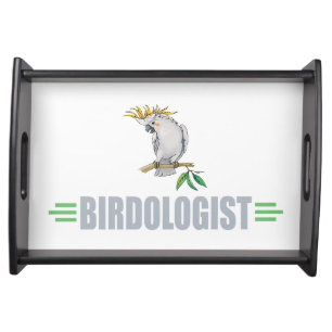 Humorous Bird Lover's Cockatiel Serving Tray