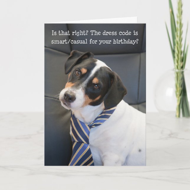 Humorous Birthday Card - Dog Checking Dress Code (Front)