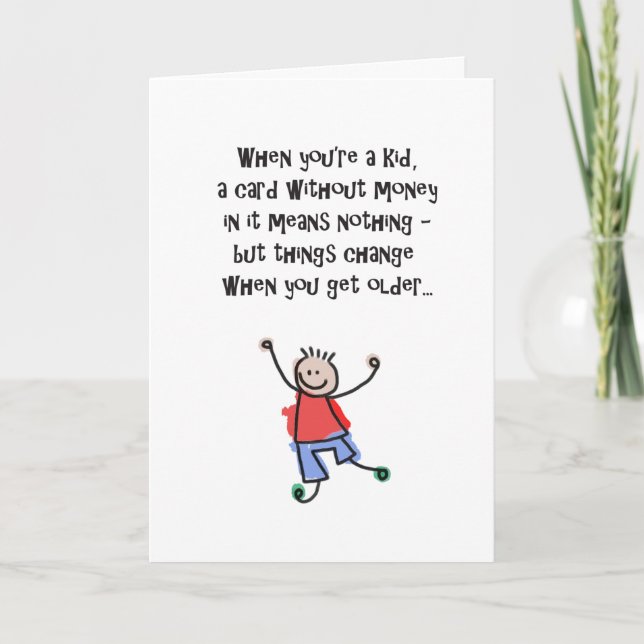 Humorous Birthday Card Without Money In It! (Front)